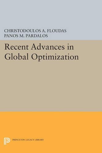 Recent Advances in Global Optimization - Princeton Legacy Library 176 (Paperback)