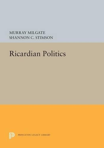 Ricardian Politics - Princeton Legacy Library 167 (Paperback)