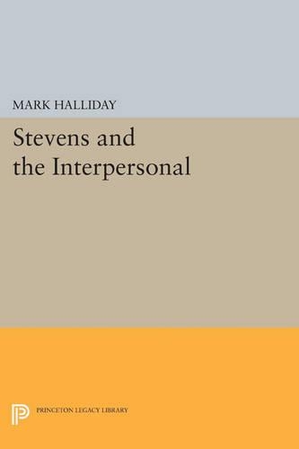 Stevens and the Interpersonal - Princeton Legacy Library 1211 (Paperback)