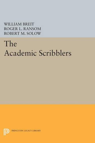 The Academic Scribblers: Third Edition - Princeton Legacy Library 404 (Paperback)