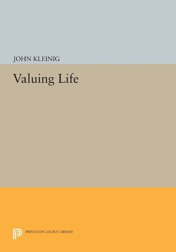 Valuing Life - Princeton Legacy Library 1215 (Paperback)
