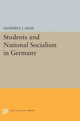 Cover Students and National Socialism in Germany - Princeton Legacy Library 3266
