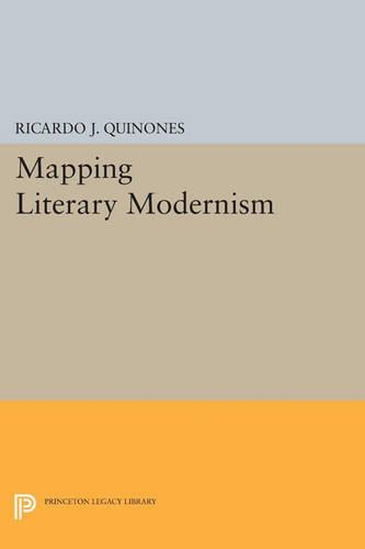 Mapping Literary Modernism - Princeton Legacy Library 21 (Paperback)