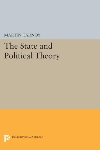 The State and Political Theory - Princeton Legacy Library 468 (Paperback)