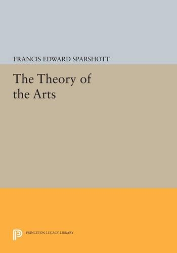 The Theory of the Arts - Princeton Legacy Library 2925 (Paperback)