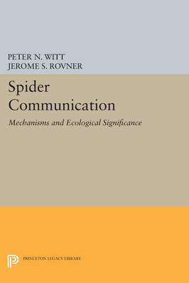 Cover Spider Communication: Mechanisms and Ecological Significance - Princeton Legacy Library 3099