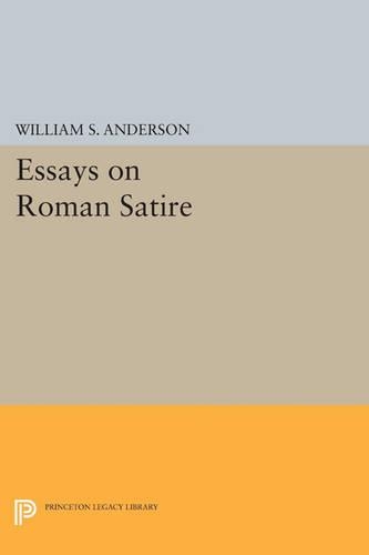 Essays on Roman Satire - Princeton Series of Collected Essays (Paperback)
