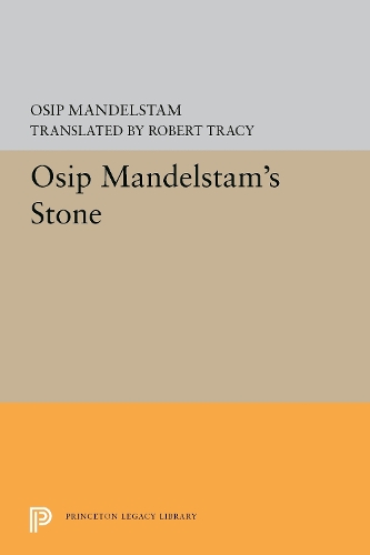 Osip Mandelstam's Stone - Lockert Library of Poetry in Translation 17 (Paperback)