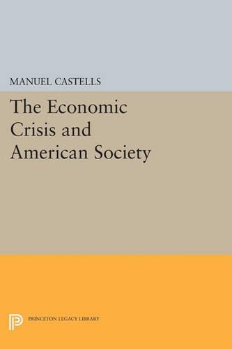 The Economic Crisis and American Society - Princeton Legacy Library 797 (Paperback)