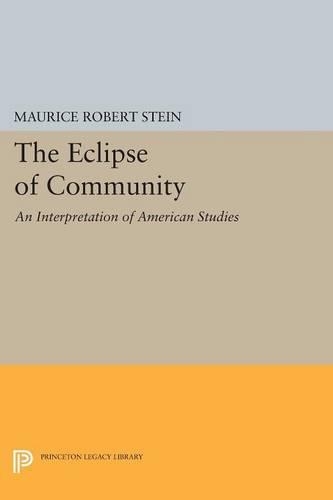 The Eclipse of Community: An Interpretation of American Studies - Princeton Legacy Library (Paperback)