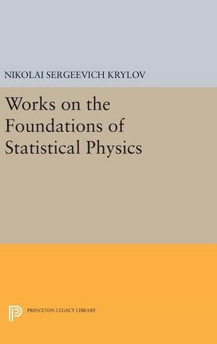 Works on the Foundations of Statistical Physics - Princeton Legacy Library (Hardback)