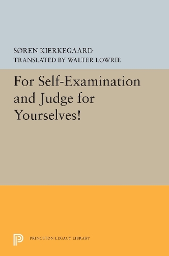 For Self-Examination and Judge for Yourselves! - Princeton Legacy Library 5418 (Hardback)