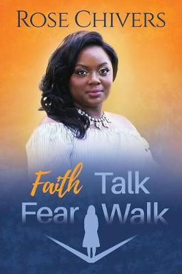 Faith Talk Fear Walk (Paperback)