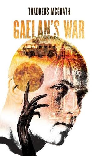 Gaelan's War - Gaelan Kelly 1 (Hardback)