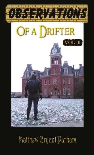 Observations of a Drifter Vol II: Insights and Stories from a Drifter. - Observations of a Drifter 2 (Hardback)