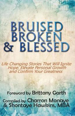 Bruised, Broken, and Blessed (Paperback)