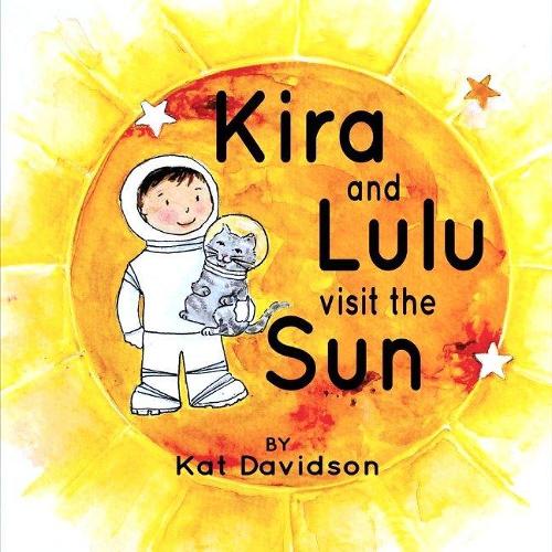 Kira and Lulu Visit the Sun (Paperback)