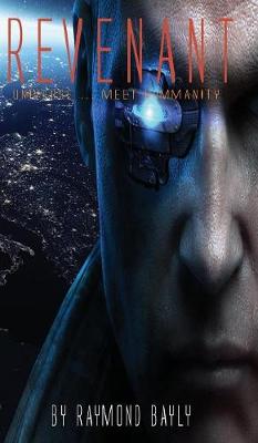 Revenant: Book One of the Revenant Trilogy - Revenant 1 (Hardback)
