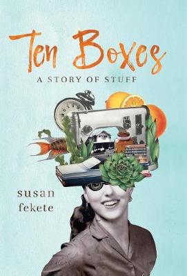 Ten Boxes: A Story of Stuff (Hardback)