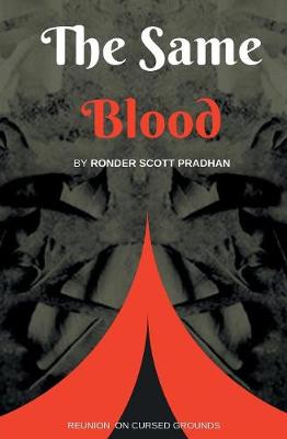 The Same Blood: Reunion on Cursed Grounds (Paperback)