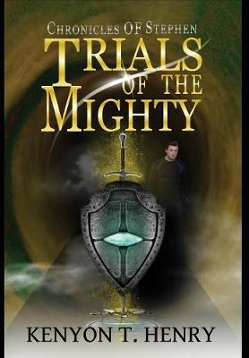 Trials of the Mighty - Chronicles of Stephen 2 (Hardback)