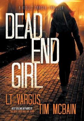 Dead End Girl - Violet Darger 1 (Hardback)