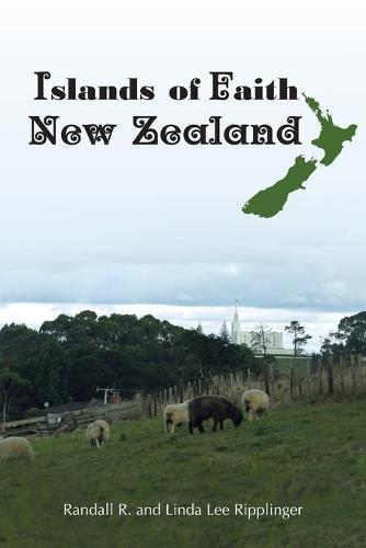 Islands of Faith: New Zealand - Islands of Faith 1 (Paperback)