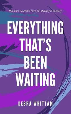 Everything That's Been Waiting (Paperback)