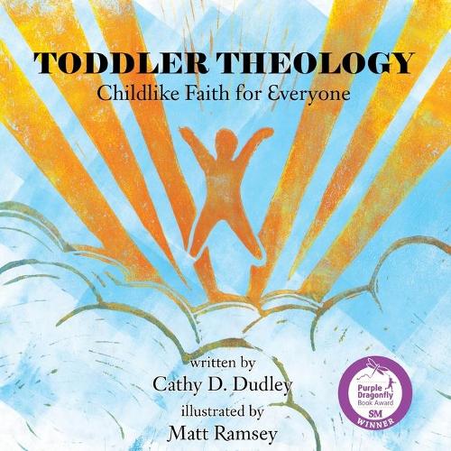 Toddler Theology: Childlike Faith for Everyone (Paperback)
