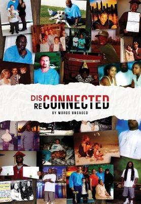 Disconnected/Reconnected: Writing from Lancaster Prison (Paperback)