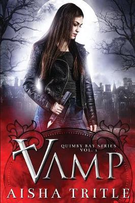 Vamp - Quimby Bay 1 (Paperback)