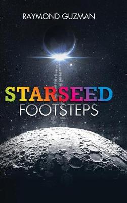 Starseed Footsteps (Hardback)