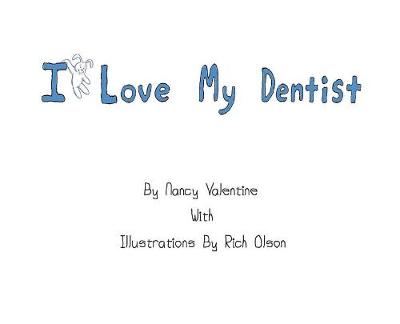 I Love My Dentist (Hardback)