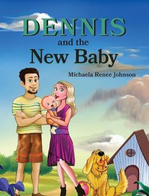 Dennis and the New Baby (Hardback)