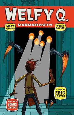Welfy Q. Deederhoth: Meat Purveyor, World Savior (Paperback)