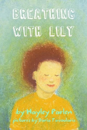 Breathing with Lily (Paperback)