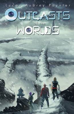 Outcasts of the Worlds (Paperback)
