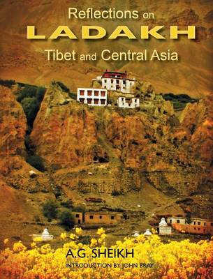 Reflections on Ladakh, Tibet and Central Asia (Hardback)