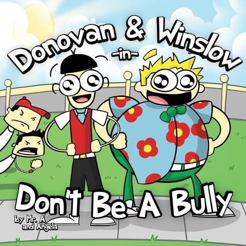 Donovan and Winslow in Don't Be a Bully (Paperback)
