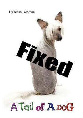 Fixed: A Tail of a Dog (Paperback)