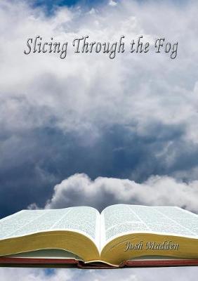 Slicing Through the Fog (Paperback)