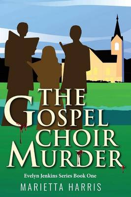 The Gospel Choir Murder - Evelyn Jenkins ONE (Paperback)
