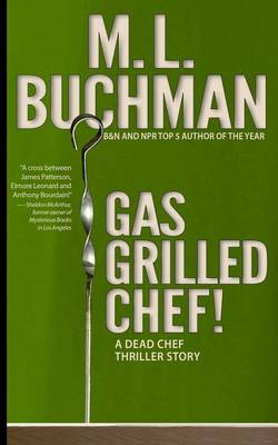 Gas Grilled Chef! - Dead Chef Short Stories 2 (Paperback)