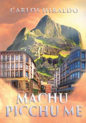 Machu Picchu Me (Paperback)