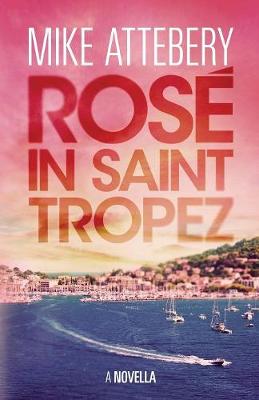 Ros� in Saint Tropez (Paperback)