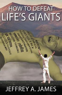 How to Defeat Life's Giants (Paperback)