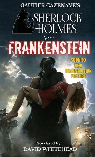 Sherlock Holmes vs. Frankenstein (Paperback)