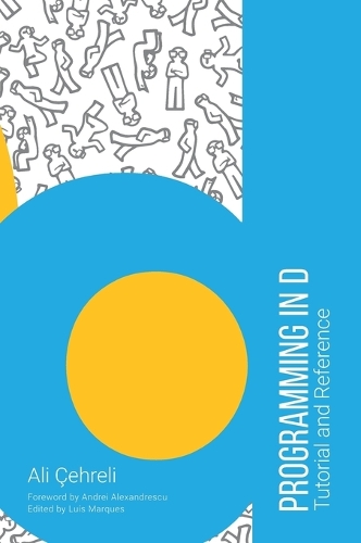 Programming in D: Tutorial and Reference (Hardback)