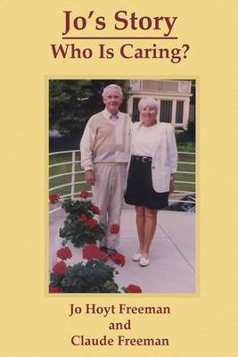 Jo's Story: Who Is Caring? (Paperback)