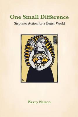 One Small Difference: Step Into Action for a Better World (Paperback)